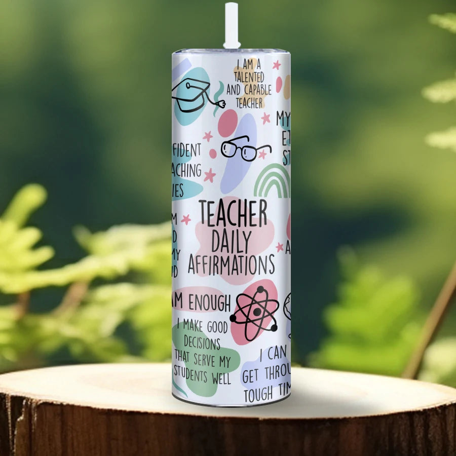 3d Print “Daily Affirmation Teacher” 20oz Sublimation Stainless Steel Water Tumblers Insulated Straight Water Cups Teachers Day